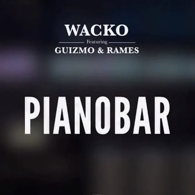 Pianobar (feat. Guizmo & Rames)