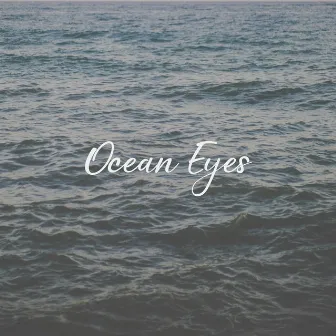 Ocean Eyes by Unknown Artist