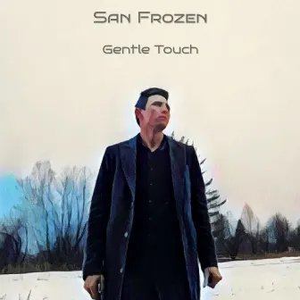 Gentle Touch by San Frozen