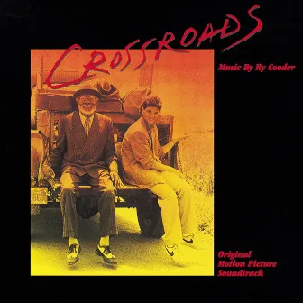 Crossroads (Original Sountrack) by Ry Cooder