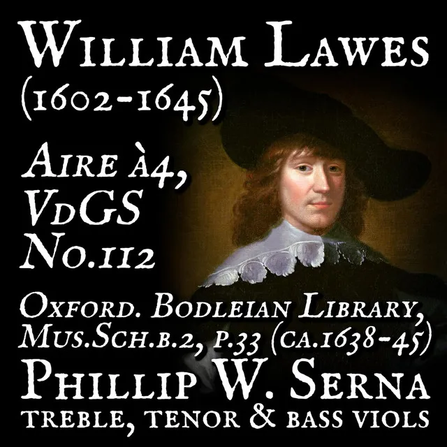 William Lawes (1602​-​1645) - Aire à4, VdGS No​.​112, Oxford. Bodleian Library, Mus​.​Sch​.​b​.​2, p​.​33 (ca​.​1638​-​45)