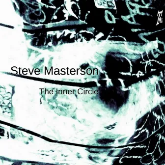 The Inner Circle by Steve Masterson