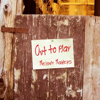 Out To Play by Melody Makers