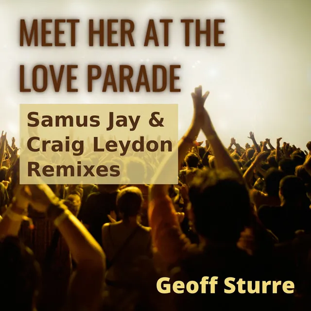 Meet Her at the Love Parade (Samus Jay Radio Edit)