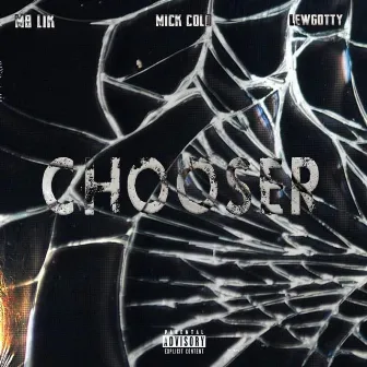 Chooser by Mick Cold