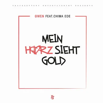 Mein Herz sieht Gold by Gwen