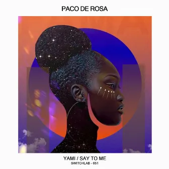 Say to Me by Paco De Rosa