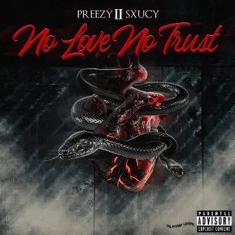 No Love No Trust by Preezy2x