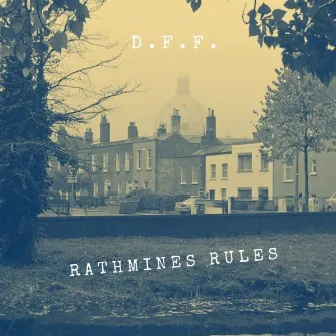 Rathmines Rules by D.F.F.