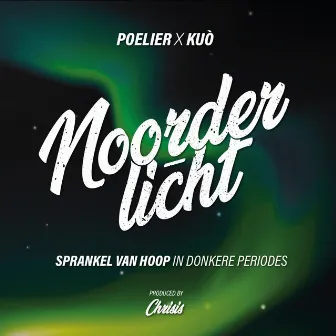 Noorderlicht by KUÒ