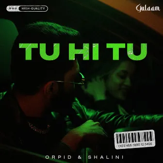 Tu Hi Tu by Orpid