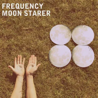 Moon Starer by Frequency