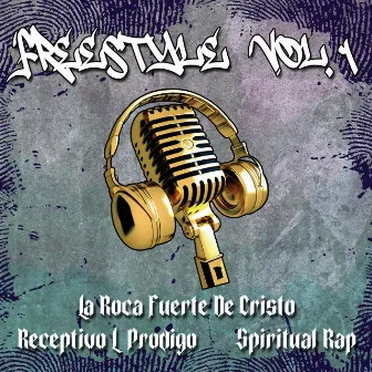 Freestyle, Vol. 1 by La Roca Fuerte De Cristo