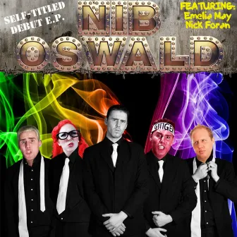 Self Titled Debut EP by Nib Oswald