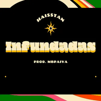 Infundadas by Haisstan