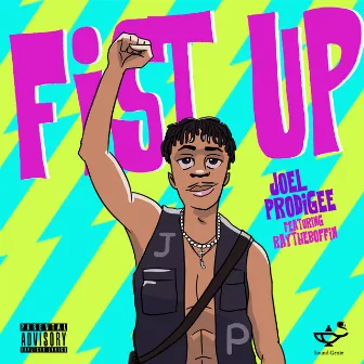 Fist Up by Joel Prodigee