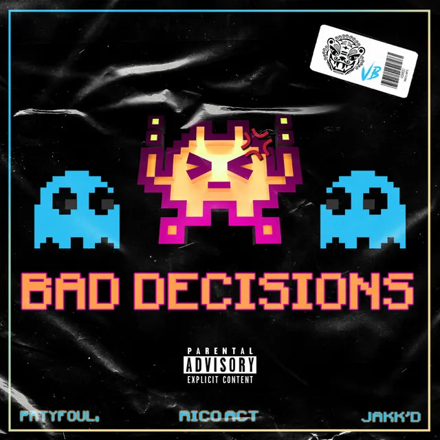 Bad Decisions