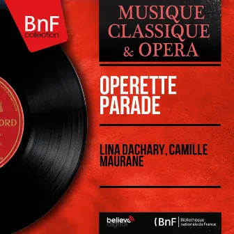 Opérette parade (Mono Version) by Camille Maurane