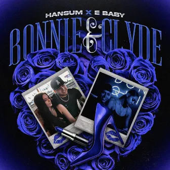 Bonnie & Clyde by E Baby