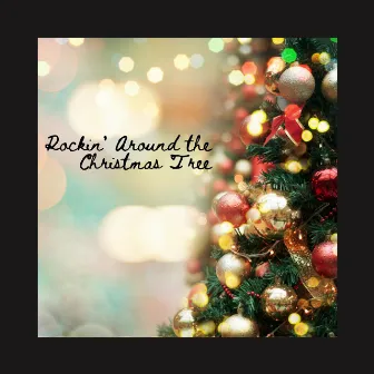 Rockin' Around the Christmas Tree by Ron Lusty