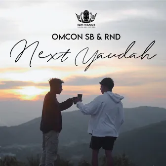 Next Yaudah by Omcon SB