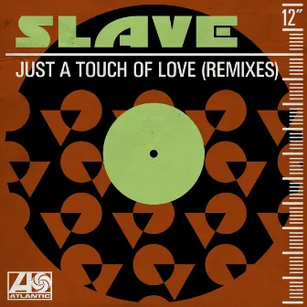 Just a Touch of Love (Remixes) by Slave