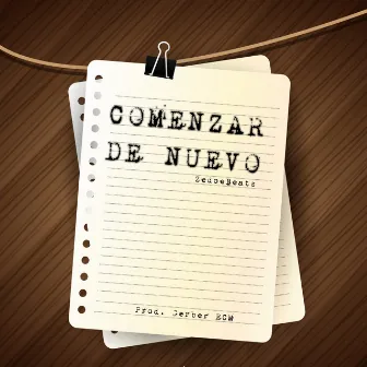 Comenzar De Nuevo by ZedoeBeats