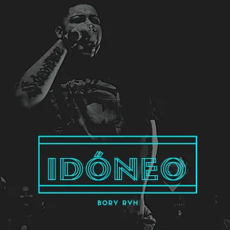 IDÓNEO by Bory RVH