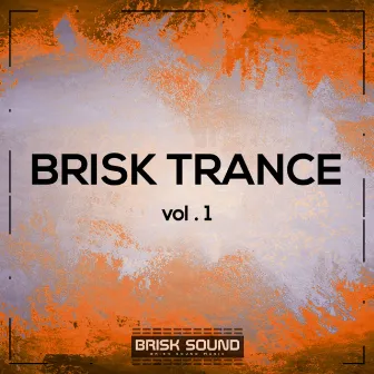 Brisk Trance, Vol. 1 by Depth Roster