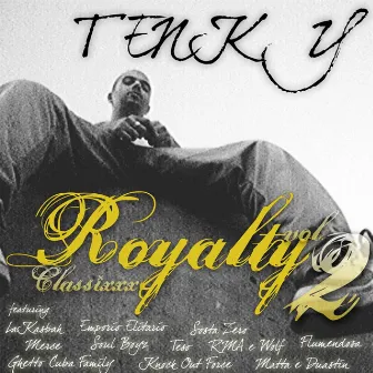 Royalty vol. 2 Classixxx by Tenky