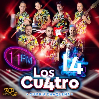 11 PM by Los Cu4tro Cumbia Chaqueña