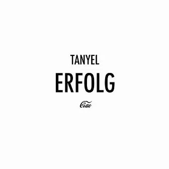 Erfolg by Tanyel