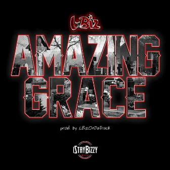 Amazing Grace by L-Biz