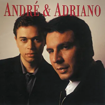 Andre & Adriano by André e Adriano