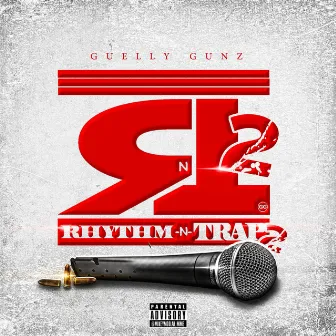 Guelly Gunz Rhythm N Trap 2 by Guelly Gunz