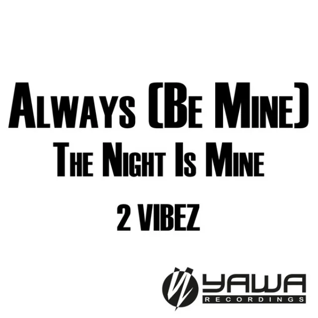 Always (Be Mine) - Radio Edit