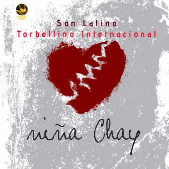 Niña Chay by Son Latino De Cristhian Flores