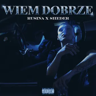 WIEM DOBRZE by SHEDER