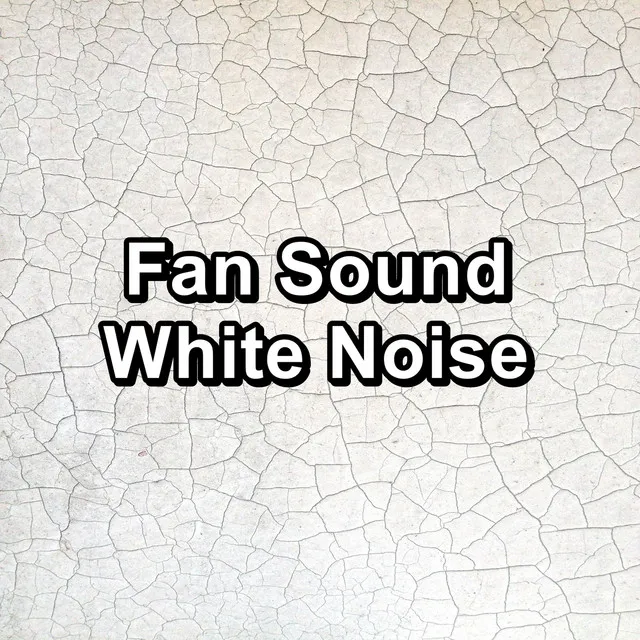 Fan Sound White Noise