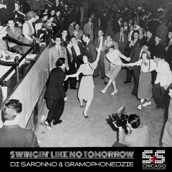 Swingin Like No Tomorrow by Di Saronno