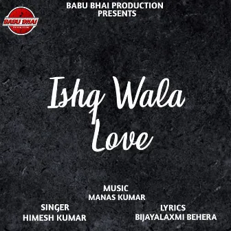 Ishq Wala Love by Himesh Kumar