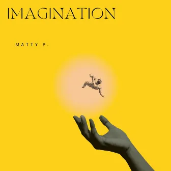 Imagination by Matty P.