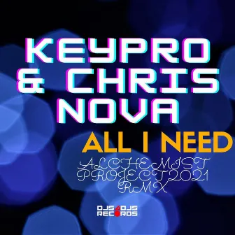 All l Need by Keypro & Chris Nova