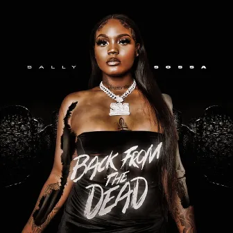 Back From The Dead by Sally Sossa