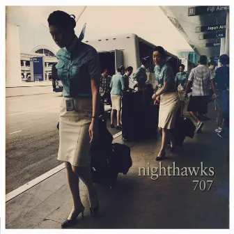 707 (Bonus Version) by Nighthawks