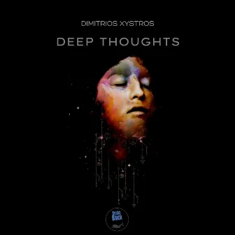 Deep Thoughts by Dimitrios Xystros