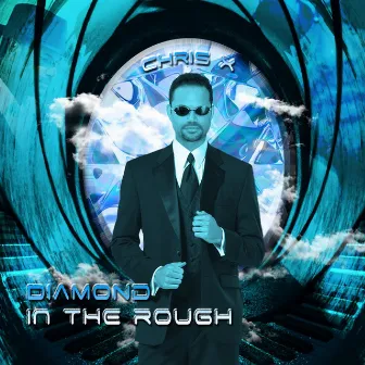 Diamond in the Rough by Chris X