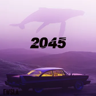 2045 by EWSLA