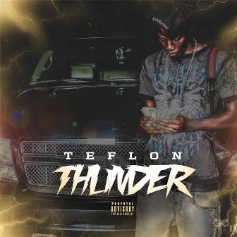 Thunder by Teflon