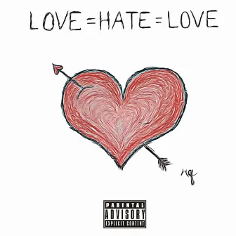 Love = Hate = Love by Indigo